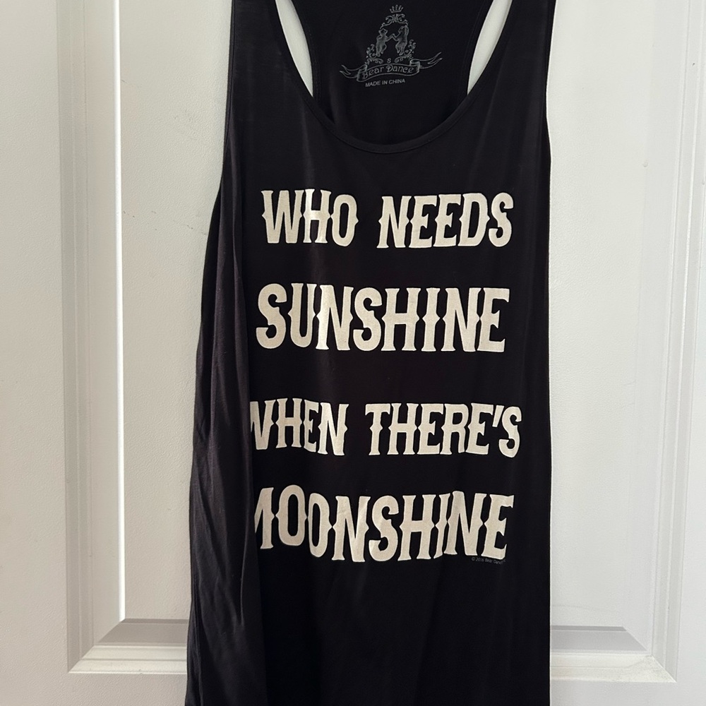 “Who Needs Sunshine When There’s Moonshine” Black Tank Top with White Text